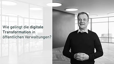 Wie gelingt die digitale Transformation in öffentlichen Verwaltungen? | Fünf Erfolgsfaktoren