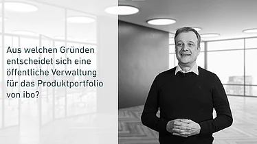 Warum entscheiden sich öffentliche Verwaltungen für das Produktportfolio von ibo?